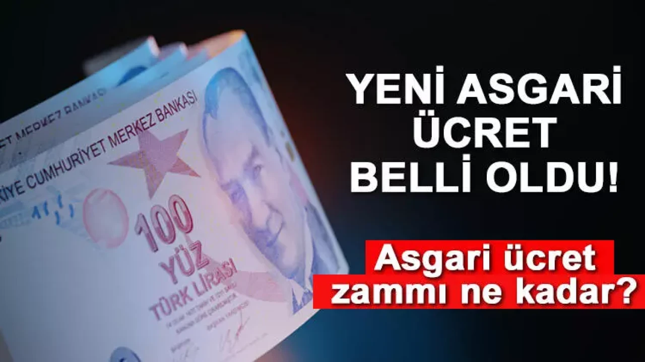 ASGARİ ÜCRET BELLİ OLDU