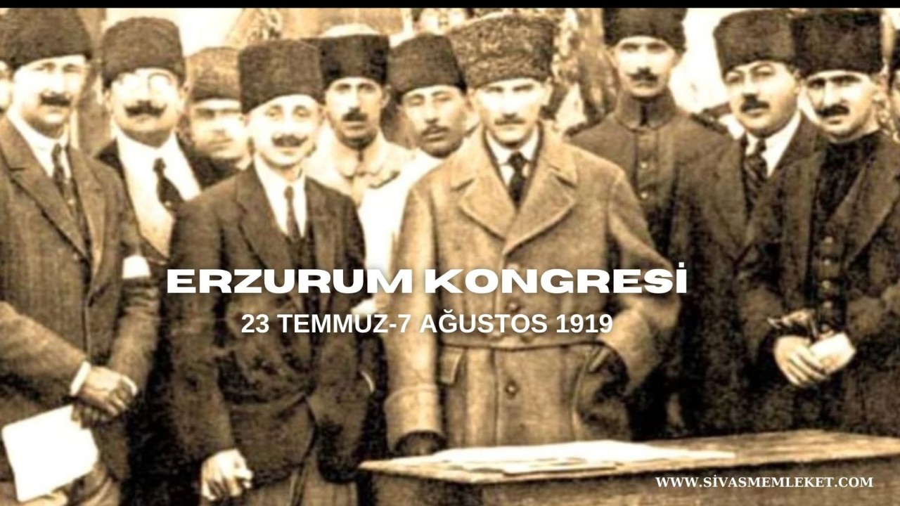 ERZURUM KONGRESİ’NİN 104.YILI  “MANDA VE HİMAYE KABUL EDİLEMEZ!” 23 TEMMUZ-7 AĞUSTOS 1919