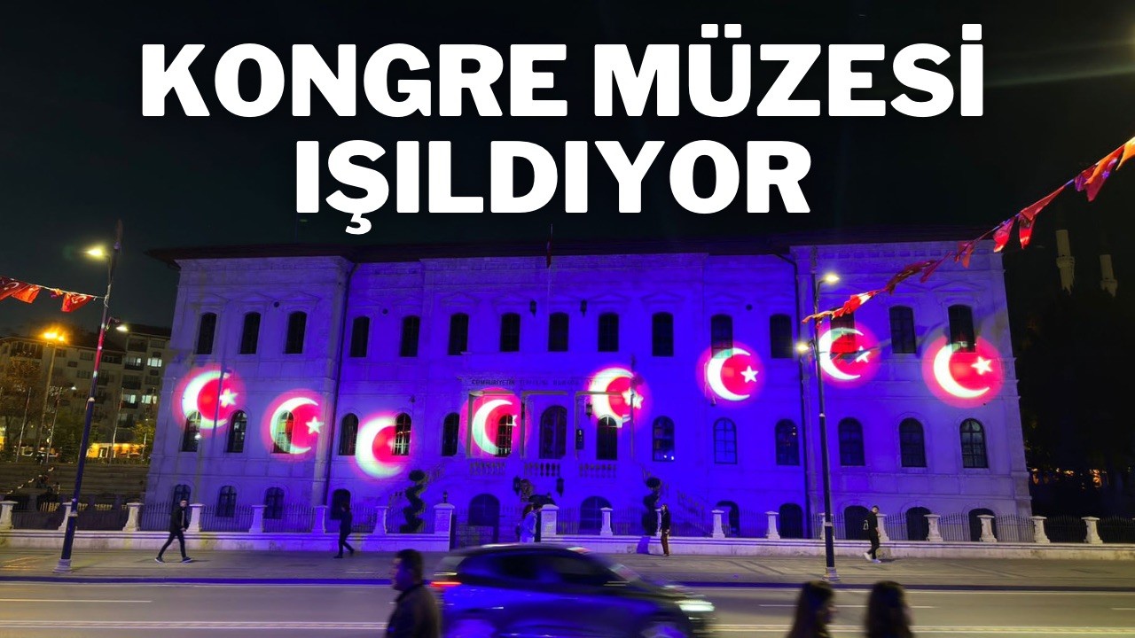 Kongre Müzesi Işıldıyor