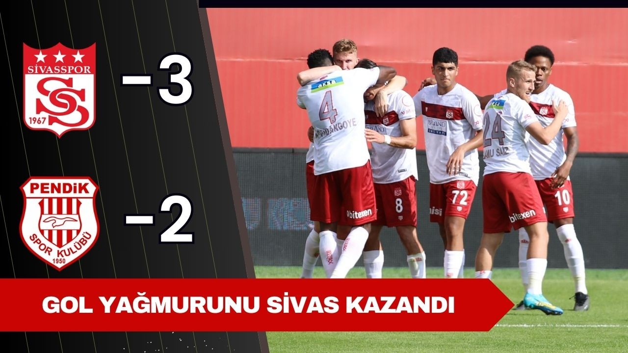 İstanbul’da Gol Yağmurunu Sivas Kazandı