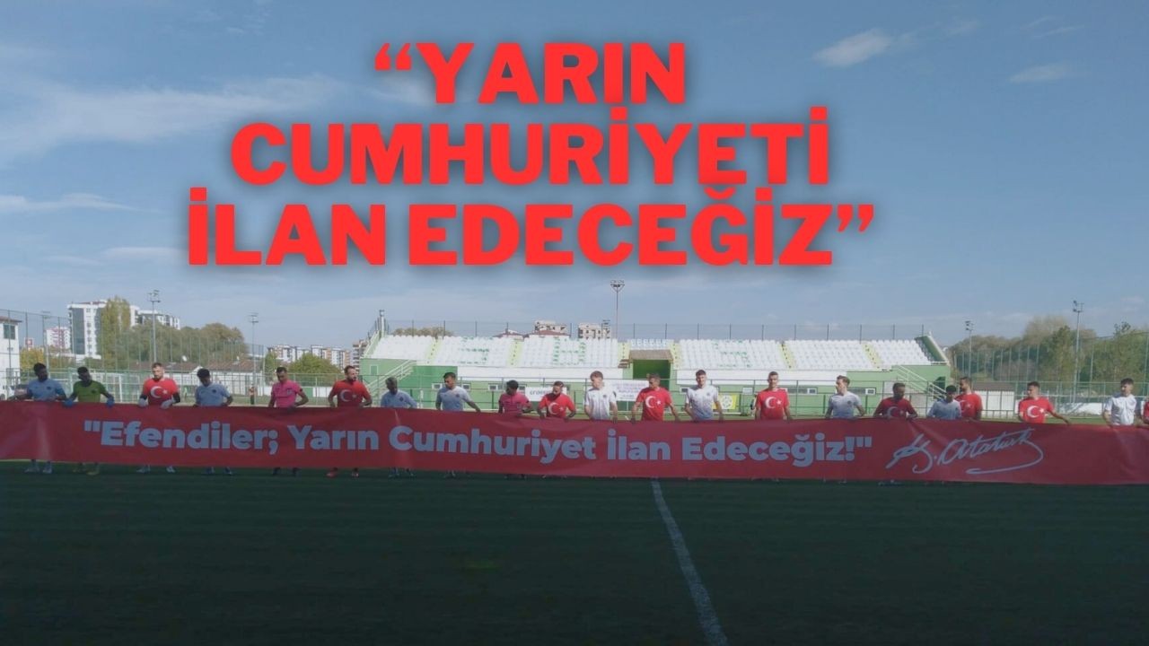 "Yarın Cumhuriyeti İlan Edeceğiz"