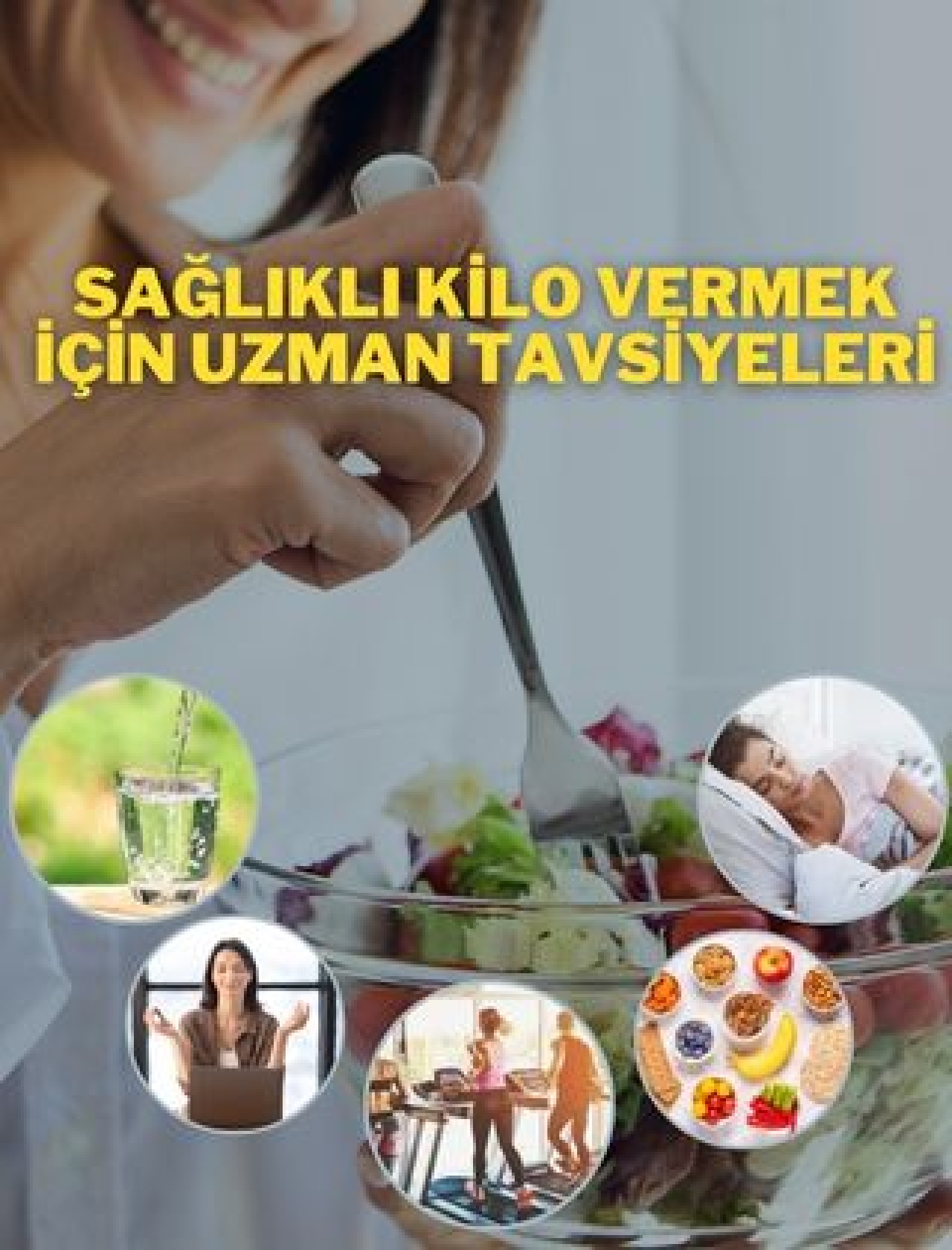 Sağlıklı Kilo Vermek İçin Uzman Tavsiyeleri