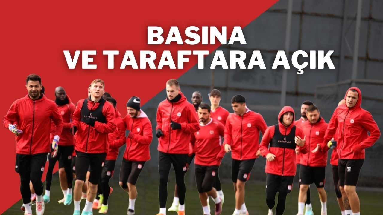 Basına ve Taraftara Açık