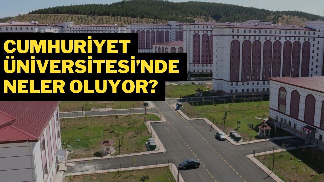 Cumhuriyet Üniversitesi’nde Neler Oluyor?