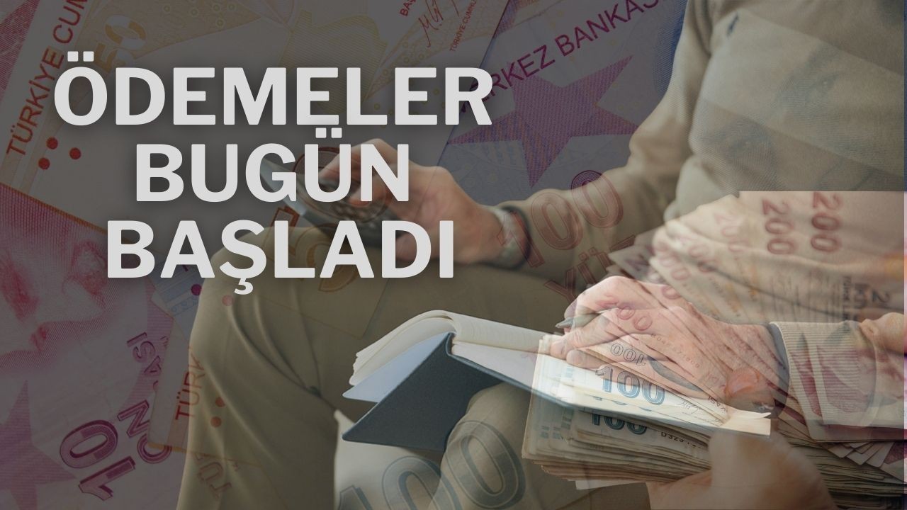 Ödemeler Bugün başladı