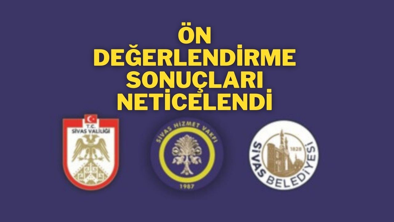 Ön Değerlendirme Sonuçları Neticelendi