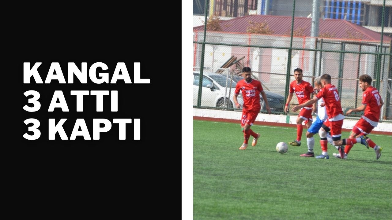 Kangal 3 Attı 3 Kaptı