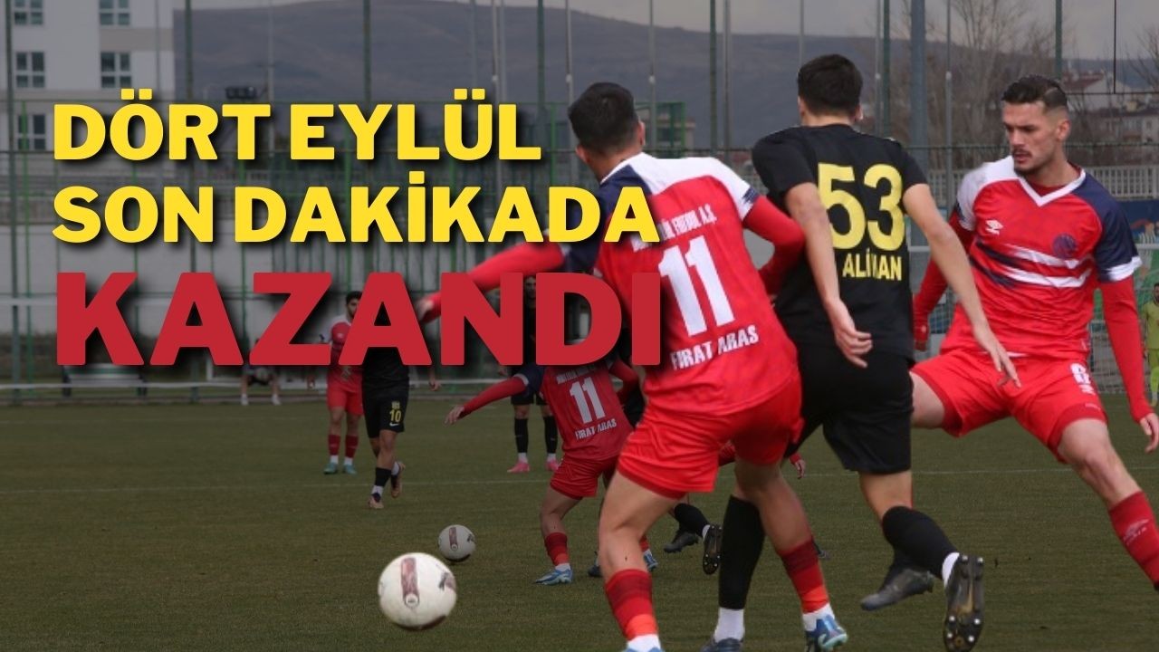 Dört Eylül Son Dakikada Kazandı