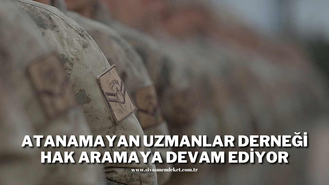 Atanamayan Uzmanlar Derneği Hak Aramaya Devam Ediyor