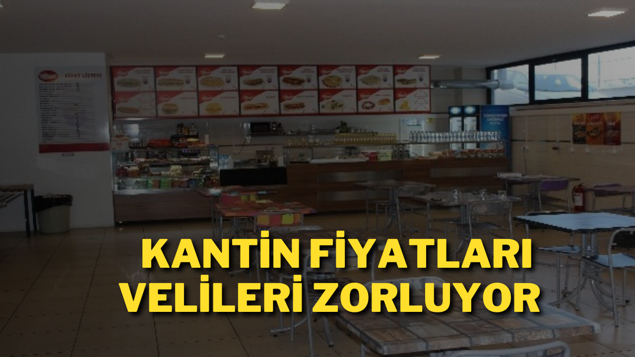 Kantinlerde Satılan Ürünlerin Fiyatları Velileri Zorluyor