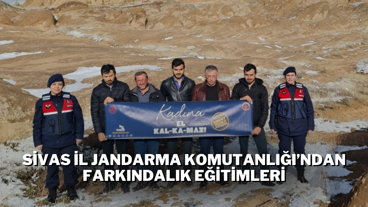 Sivas İl Jandarma Komutanlığı’ndan Farkındalık Eğitimleri