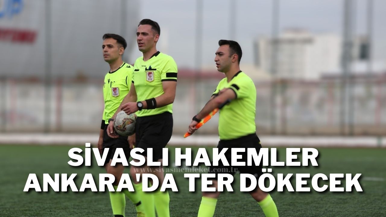 Sivaslı Hakemler Ankara'da Ter Dökecek