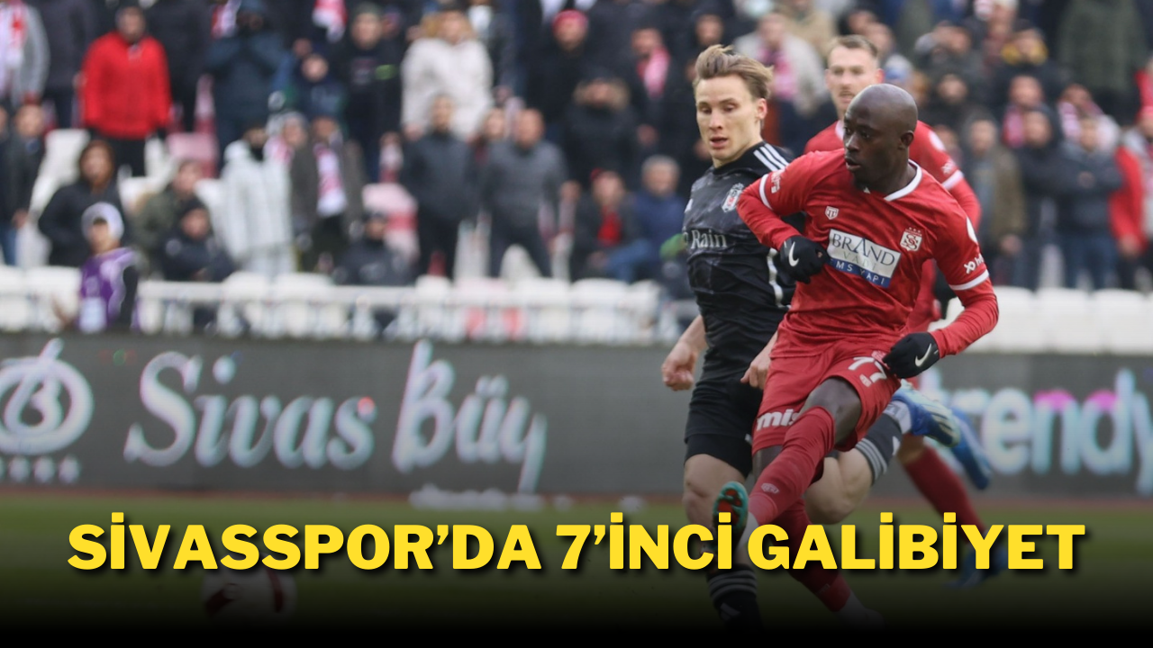 Sivasspor’da 7’inci Galibiyet