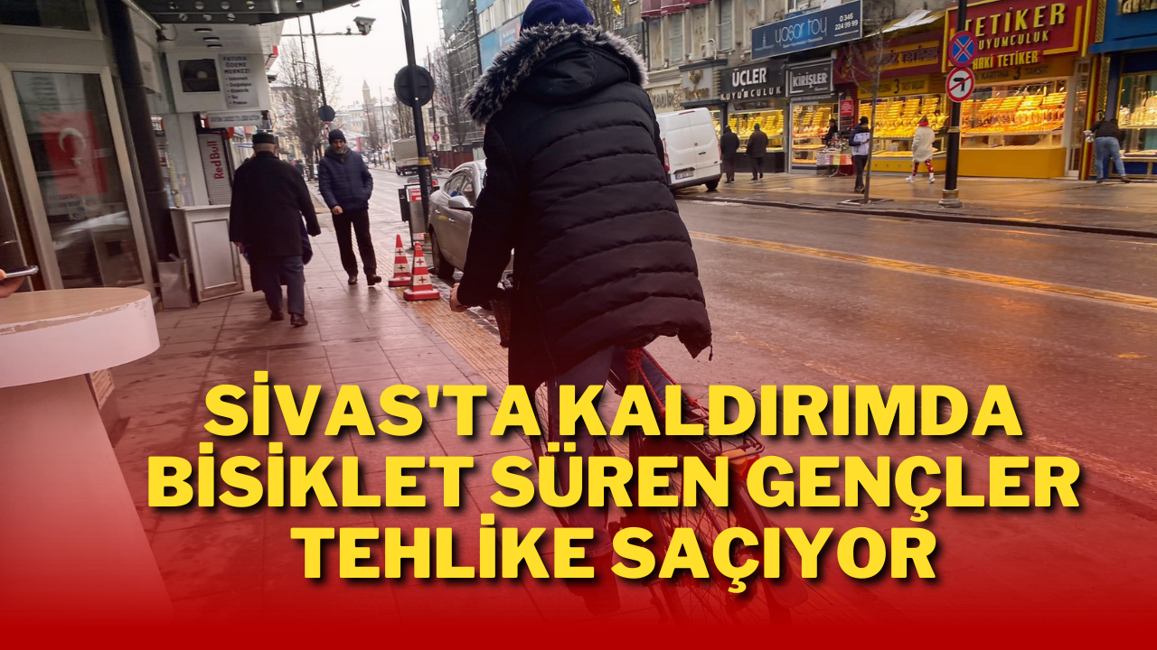 Sivas'ta Kaldırımda Bisiklet Süren Gençler Tehlike Saçıyor