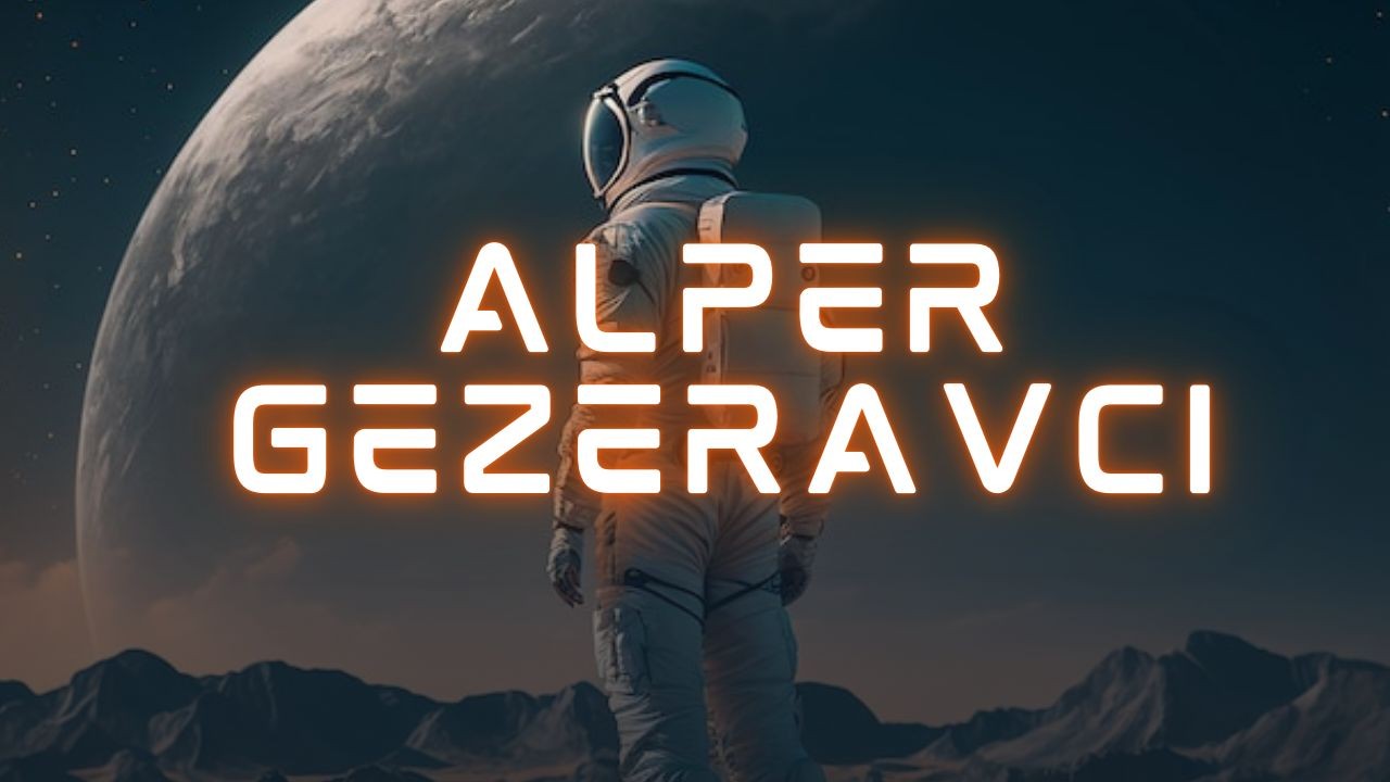 Alper Gezeravcı Dünyaya gelemiyor