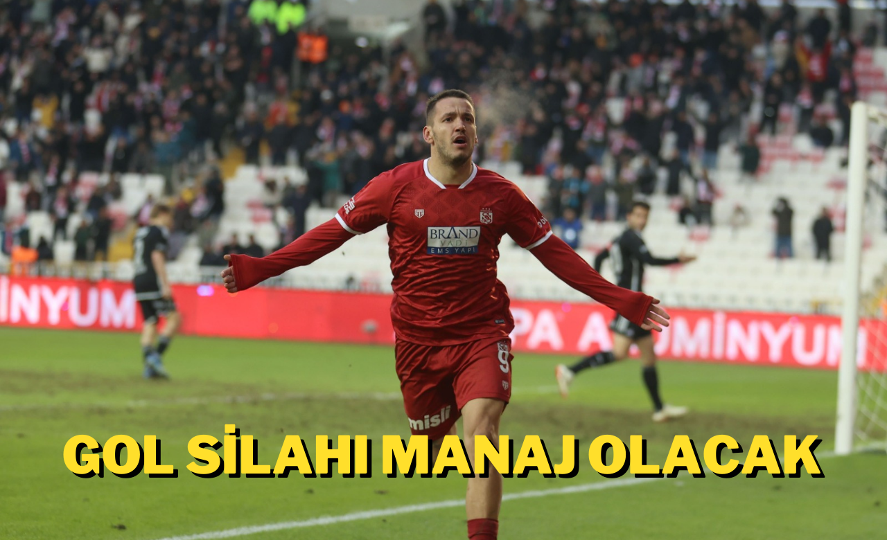 Gol Silahı Manaj Olacak