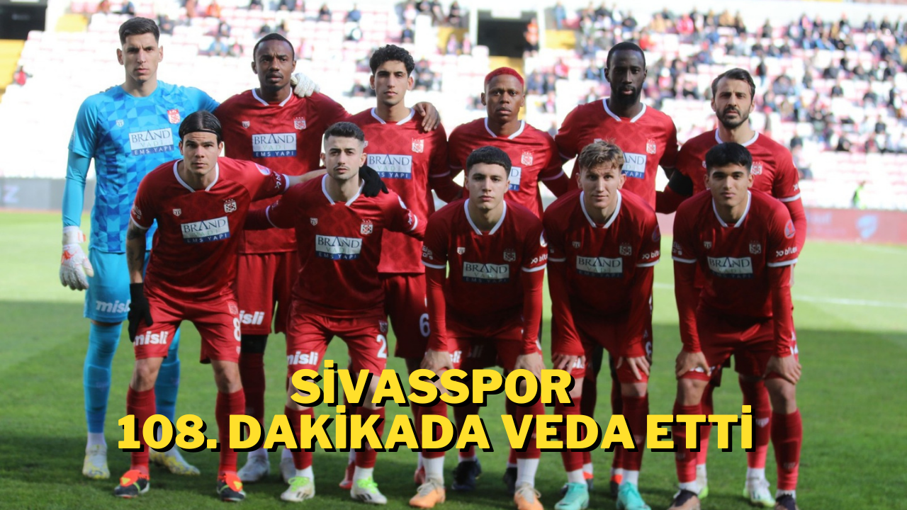 Sivasspor 108. Dakikada Veda Etti