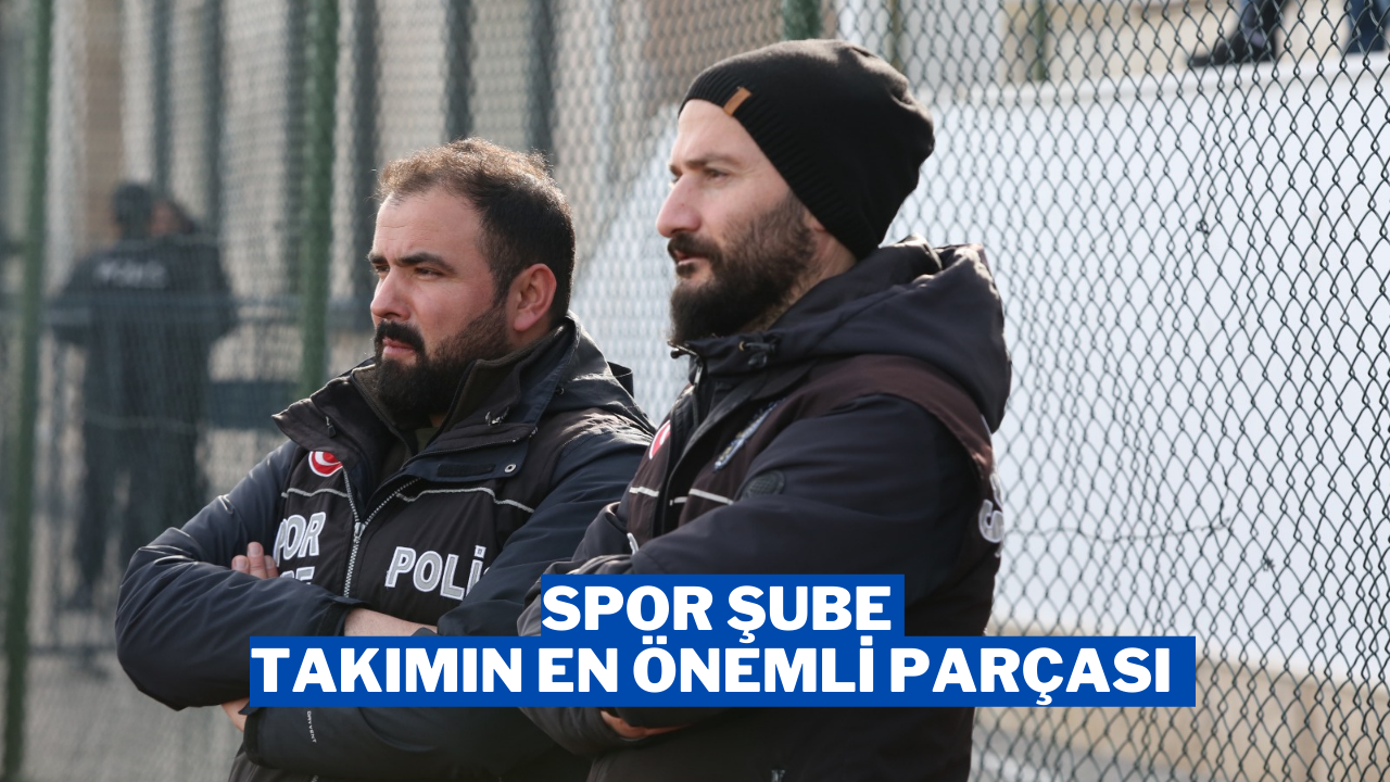 Spor Şube Takımın En Önemli Parçası