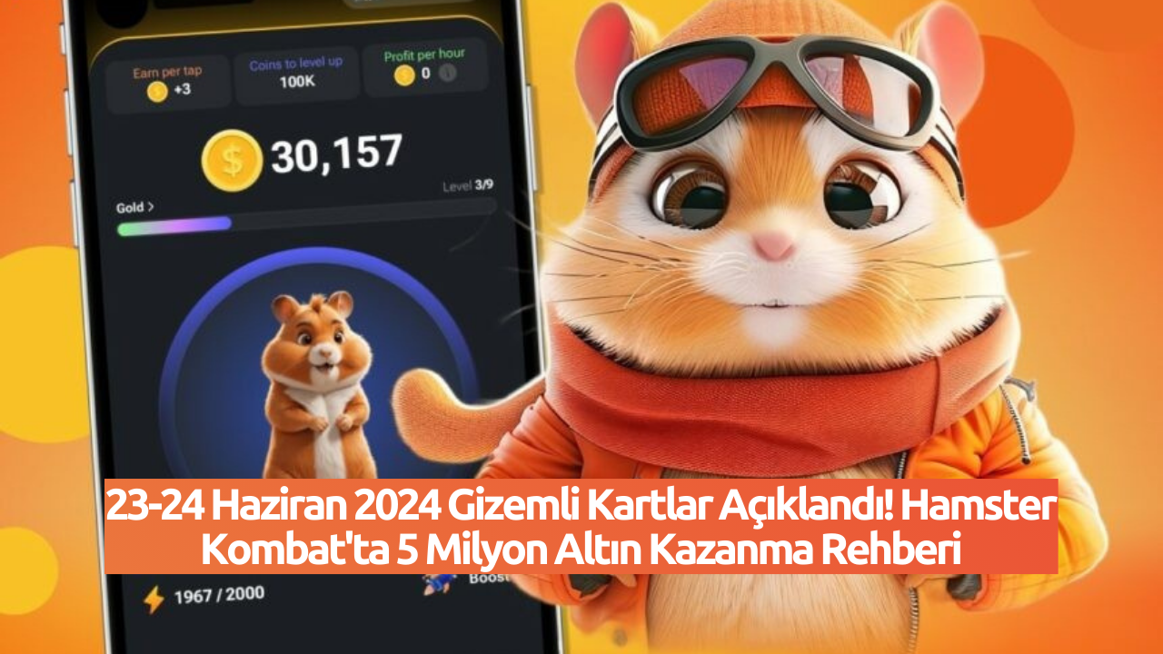 23-24 Haziran 2024 Gizemli Kartlar Açıklandı! Hamster Kombat'ta 5 Milyon Altın Kazanma Rehberi