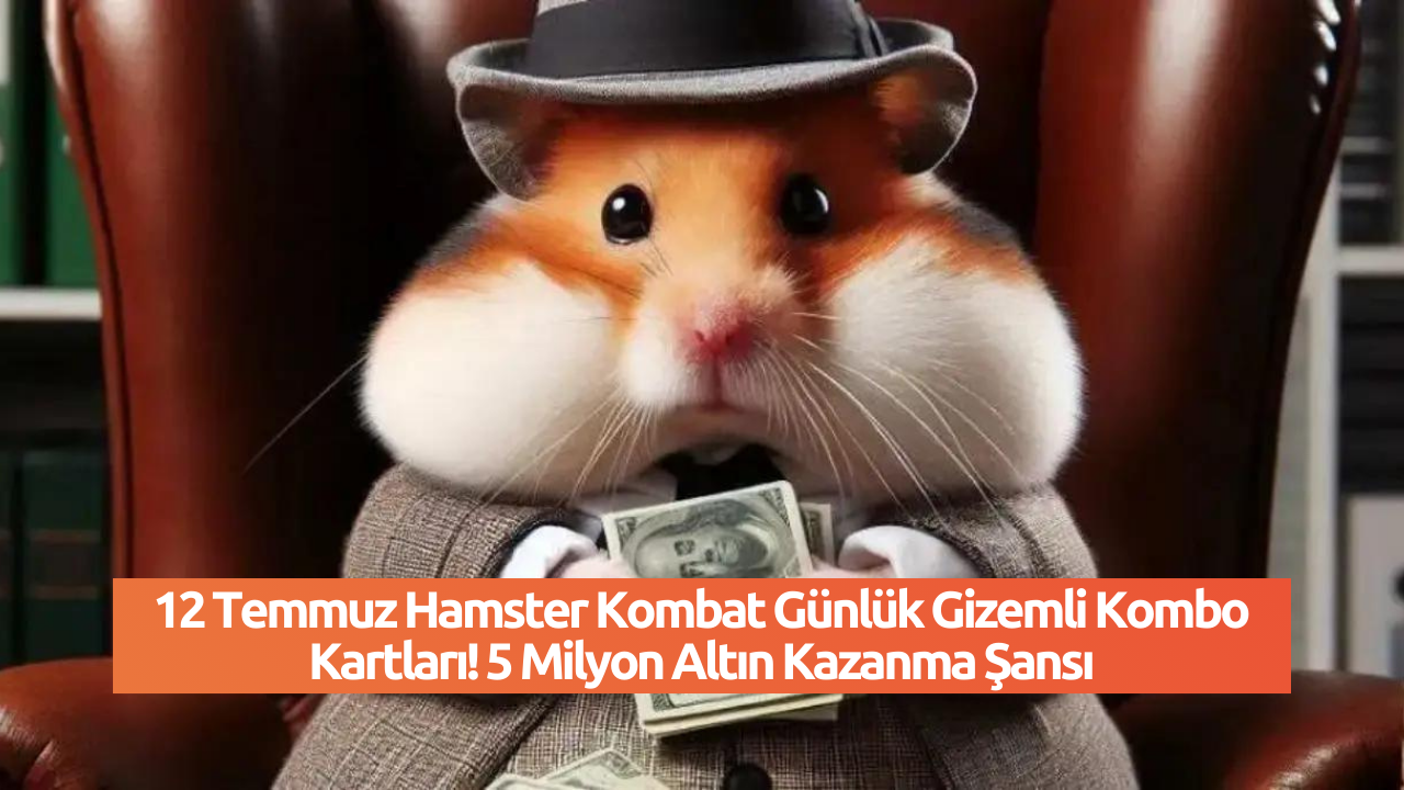 12 Temmuz Hamster Kombat Günlük Şifresi Açıklandı! Günlük Şifre Ne Oldu?