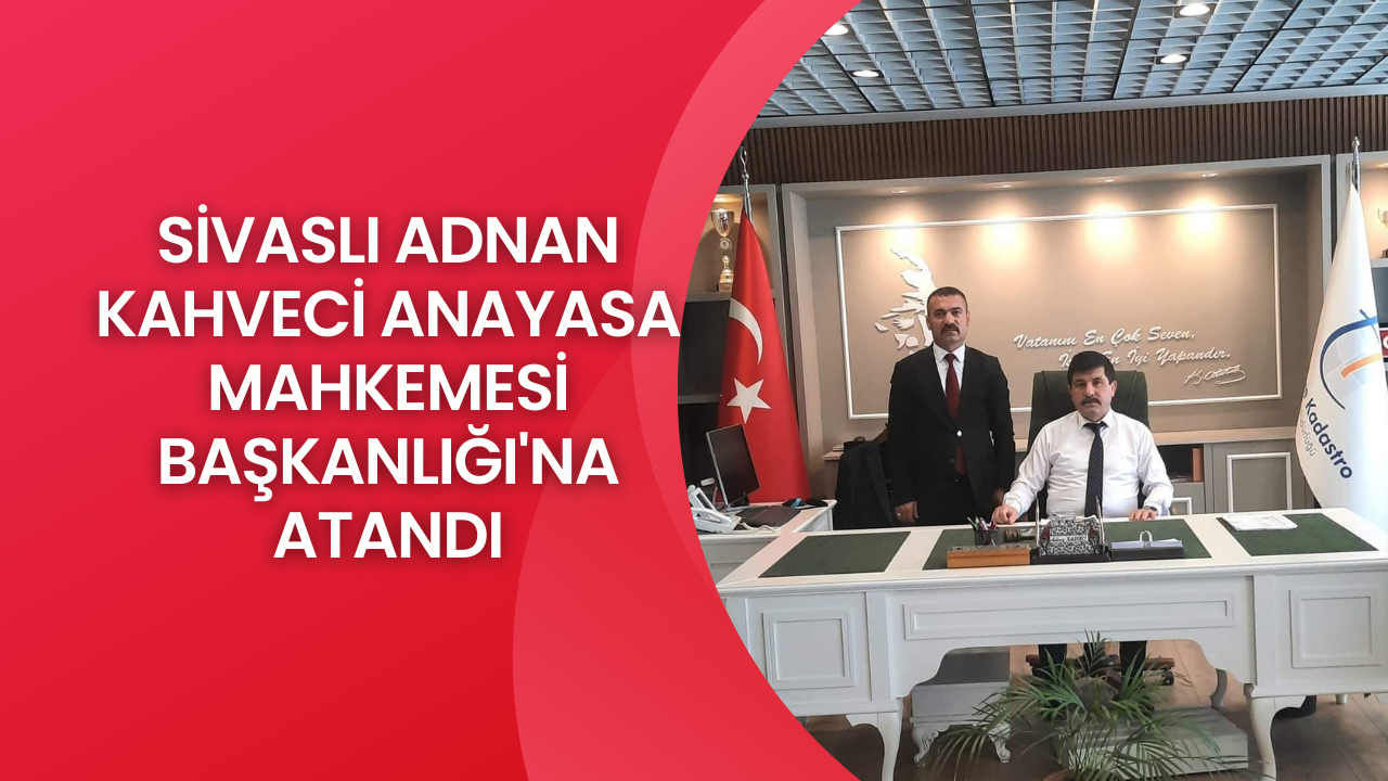 Sivaslı Adnan Kahveci Anayasa Mahkemesi Başkanlığı'na Atandı