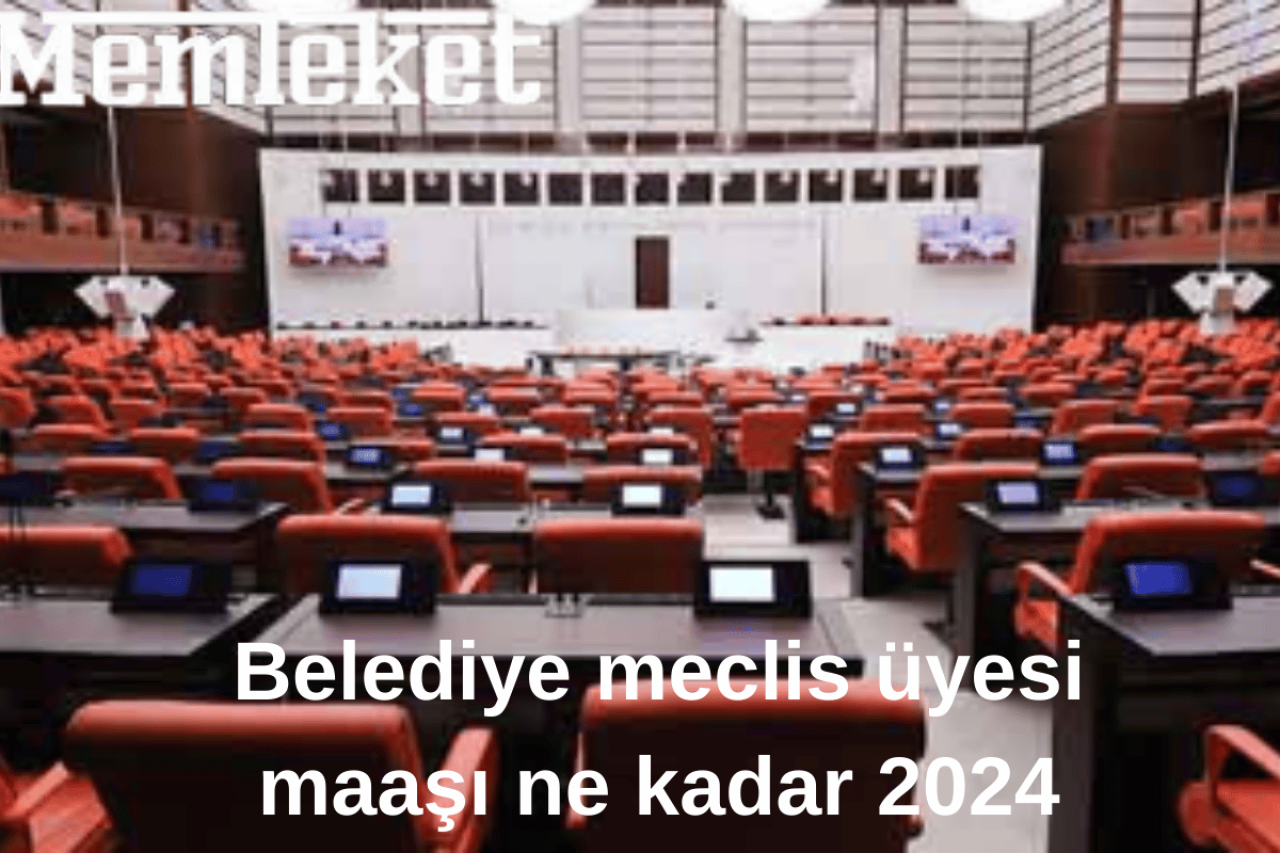 Belediye Meclis Üyesi Maaşları Ne Kadar? 2024 Belediye Encümeni Maaşı