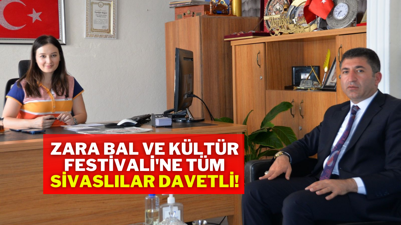 Zara Bal ve Kültür Festivali'ne Tüm Sivaslılar Davetli!