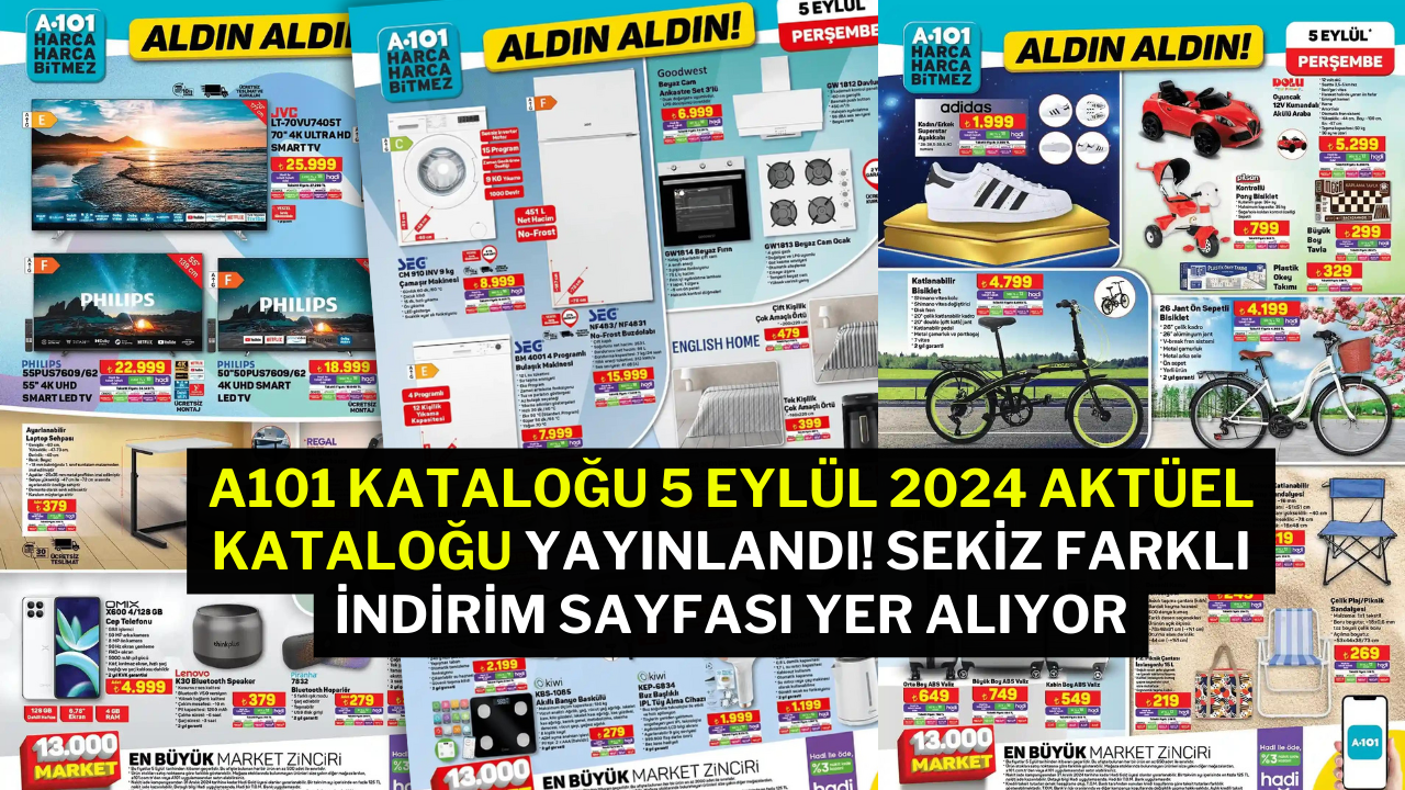 A101,  5 Eylül 2024 Aktüel Kataloğu Yayınlandı! Sekiz farklı indirim sayfası yer alıyor!