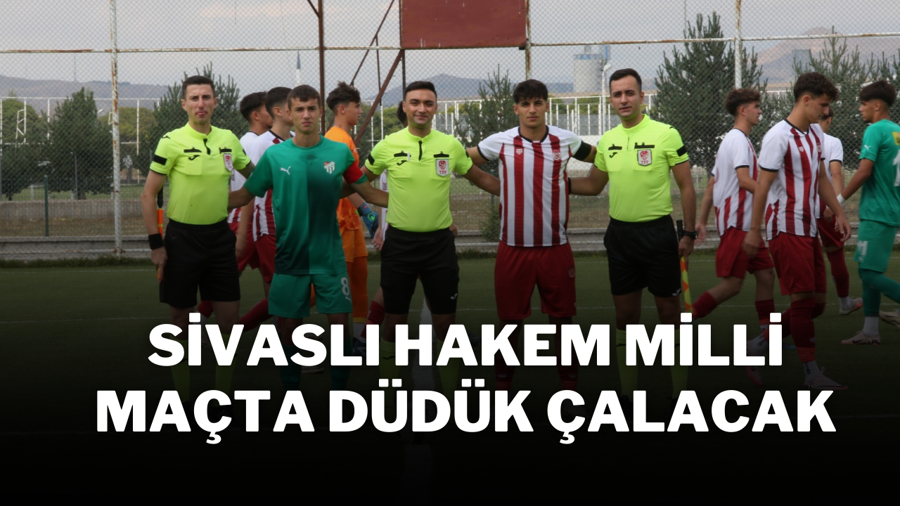 Sivaslı Hakem Milli Maçta Düdük Çalacak