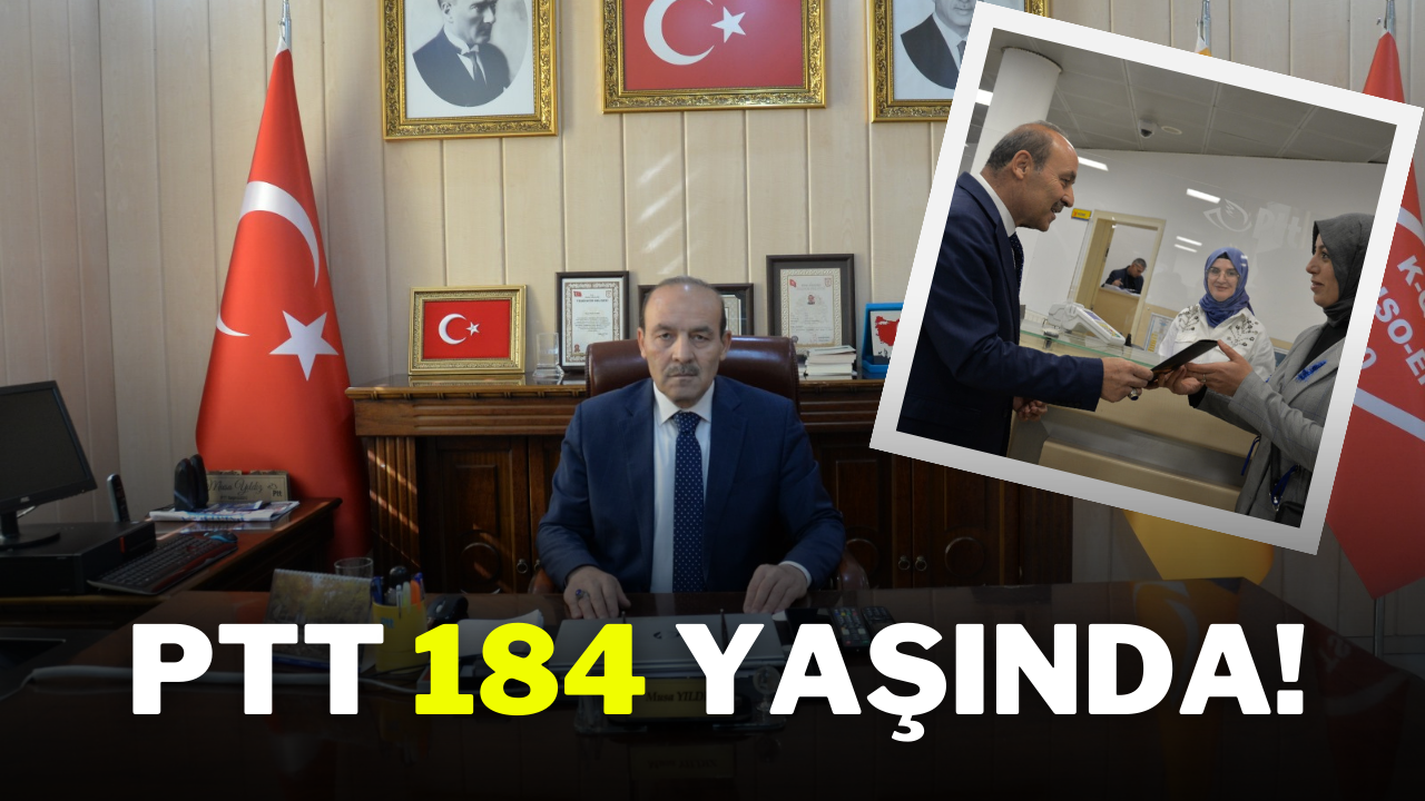 PTT,  184 Yaşında!