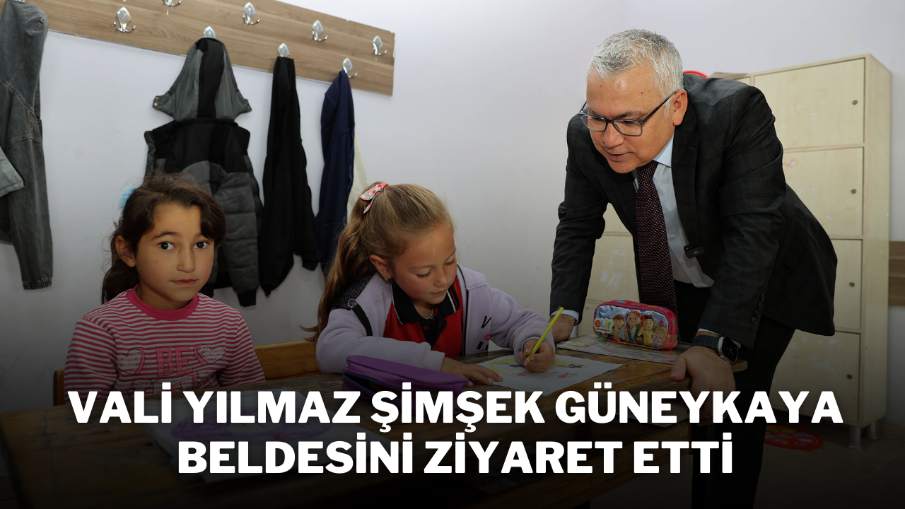 Vali Yılmaz Şimşek,  Güneykaya Beldesini Ziyaret Etti