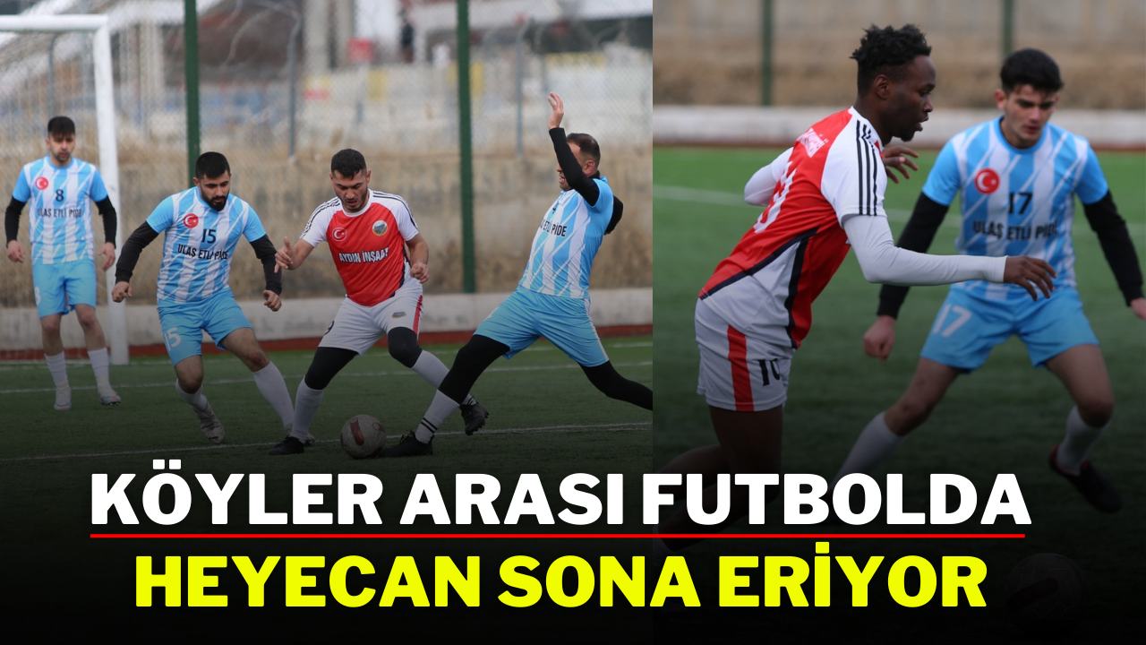 Köyler Arası Futbolda Heyecan Sona Eriyor