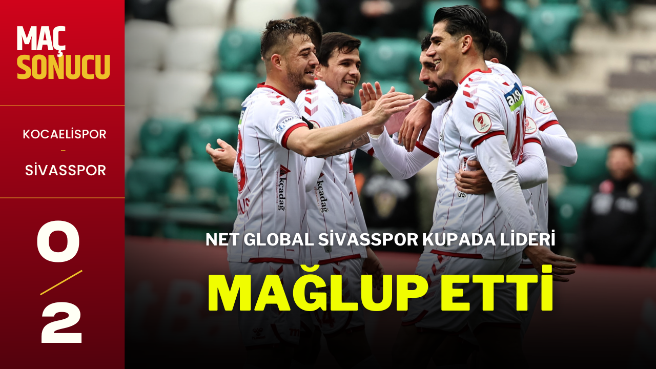 Net Global Sivasspor Kupada Lideri Mağlup Etti