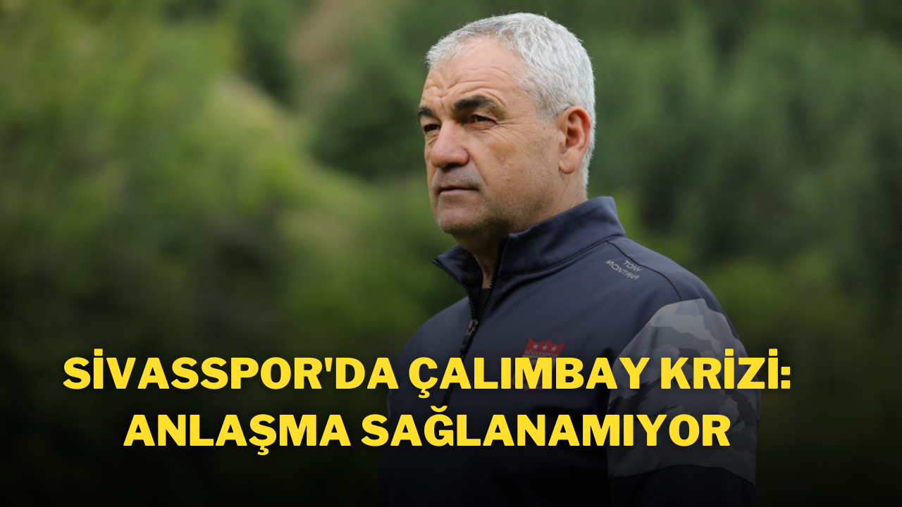 Sivasspor'da Çalımbay Krizi: Anlaşma Sağlanamıyor