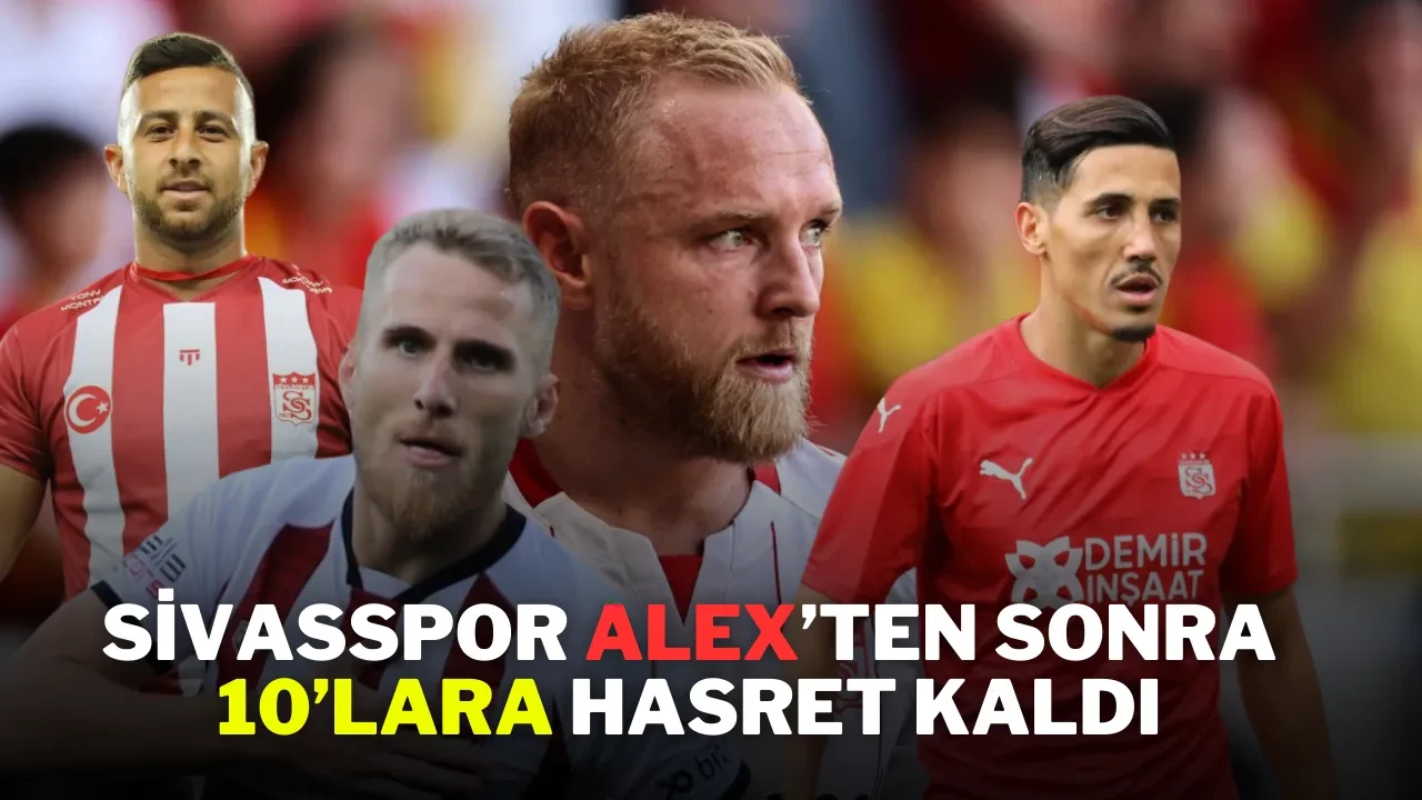 Sivasspor Alex’ten Sonra 10’lara Hasret Kaldı