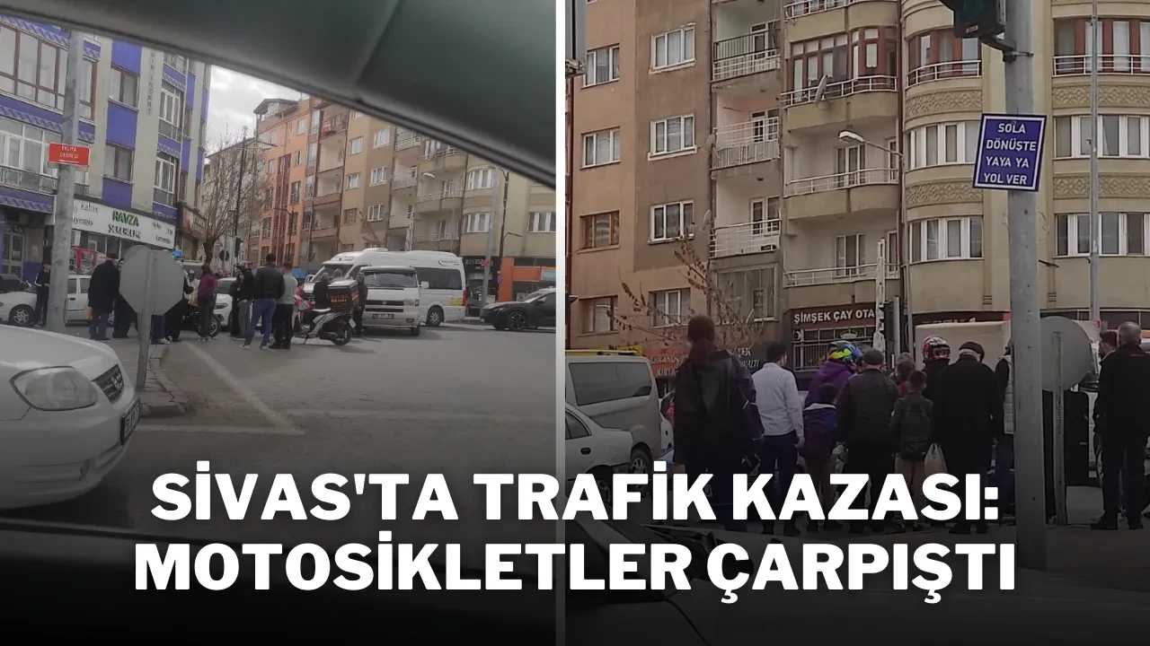 Sivas'ta Trafik Kazası: Motosikletler Çarpıştı