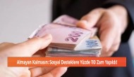 Almayan Kalmasın: Sosyal Desteklere Yüzde 110 Zam Yapıldı!