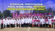 Eczacılar,  Yeni Eczacılık Fakültesine Karşı: "Nitelikli Eğitim ve İstihdam İstiyoruz!"