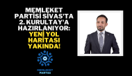 Memleket Partisi Sivas'ta 2. Kurultay'a Hazırlanıyor: Yeni Yol Haritası Yakında!