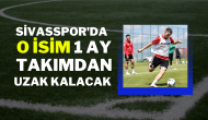 Sivasspor'da O İsim 1 Ay Takımdan Uzak Kalacak