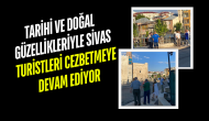 Tarihi ve Doğal Güzellikleriyle Sivas Turistleri Cezbetmeye Devam Ediyor