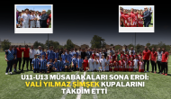 U11-U13 Müsabakaları Sona Erdi: Vali Yılmaz Şimşek Kupalarını Takdim Etti