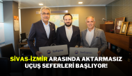 Sivas-İzmir Arasında Aktarmasız Uçuş Seferleri Başlıyor!