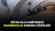 Sivas Ulu Cami'ndeki Bakımsızlık Sorunu Çözüldü!