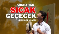 Sonbahar Sıcak Geçecek: Uzmanlar Uyardı!