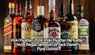 Viski Fiyatları 2024: En Güncel Chivas Regal,  Jameson ve Jack Daniel's Fiyatları!