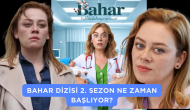 Bahar Dizisi 2. Sezon Ne Zaman Başlıyor?