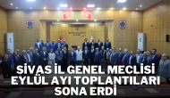 Sivas İl Genel Meclisi Eylül Ayı Toplantıları Sona Erdi