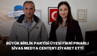 Büyük Birlik Partisi Üyesi Fikri Pınarlı,  Sivas Medya Center’ı Ziyaret Etti