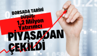 Borsada Tarihi Düşüş: 1, 2 Milyon Yatırımcı Piyasadan Çekildi